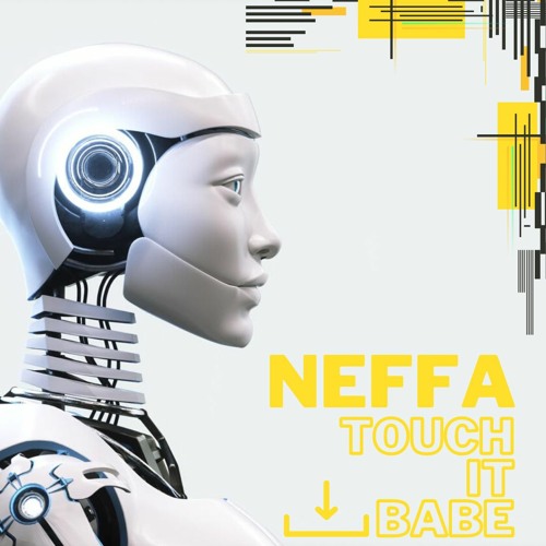 Neffa - Touch It Babe (FREE DOWNLOAD)