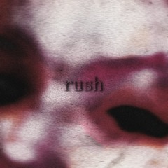 rush (feat. scxrlight)