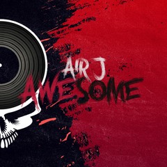 Air J - Awesome (Original Mix) | AJM#001 |