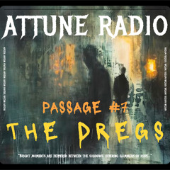 Passage #7 - The Dregs
