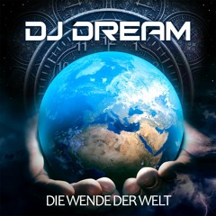 DJ Dream - Die Wende Der Welt (28.04.2020)