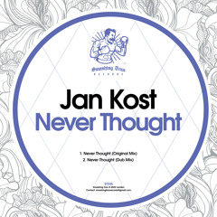 JAN KOST - Never Thought [ST245] Smashing Trax / 2nd December 2022