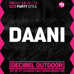 Daani | Decibel outdoor 2024 | Partystyle | Friday