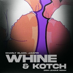 Charly Black, J.Capri - Whine & Kotch (Madness Muv X DSM League Remix)