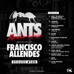 ANTS Radio Show 132 hosted by Francisco Allendes