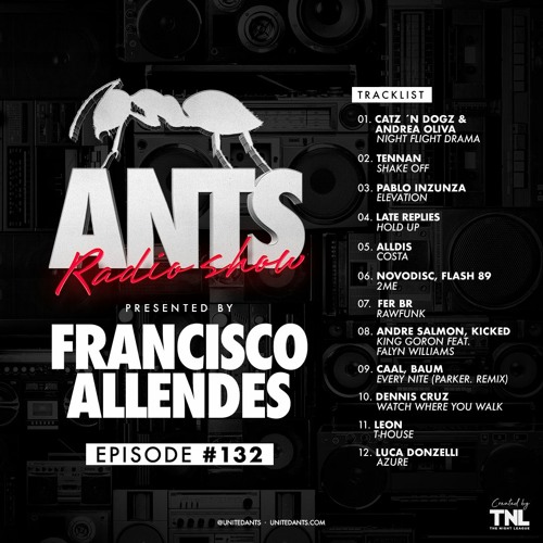 ANTS Radio Show 132 hosted by Francisco Allendes