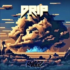 RVGGZ - DRIP