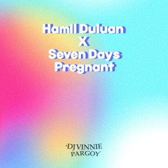 Hamil Duluan X Seven Days Pregnant