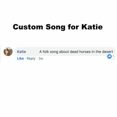 Custom Song for Katie