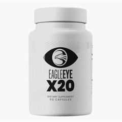 EAGLE EYE X20 REVIEWS 2023 - BUYER BEWARE! - Eagle Eye X20 Review - Eagle Eye X20 Supplement