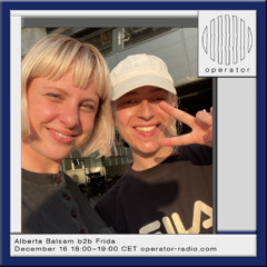 Alberta Balsam b2b Frida - 16th December 2025