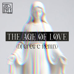 The Age of Love (Dj Greg C Remix)