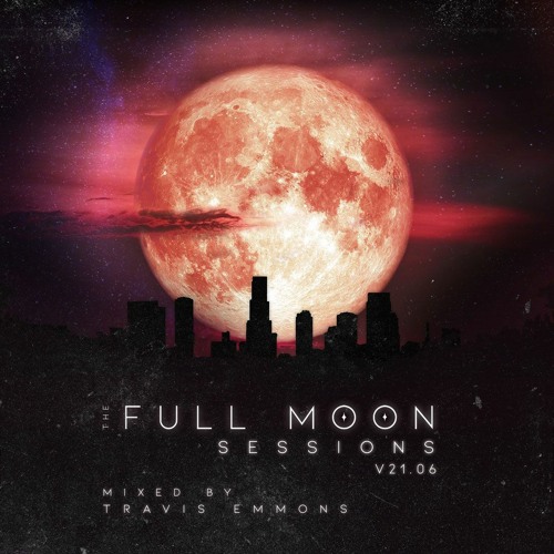 Full Moon Sessions - Strawberry Moon - Travis Emmons Guest Mix