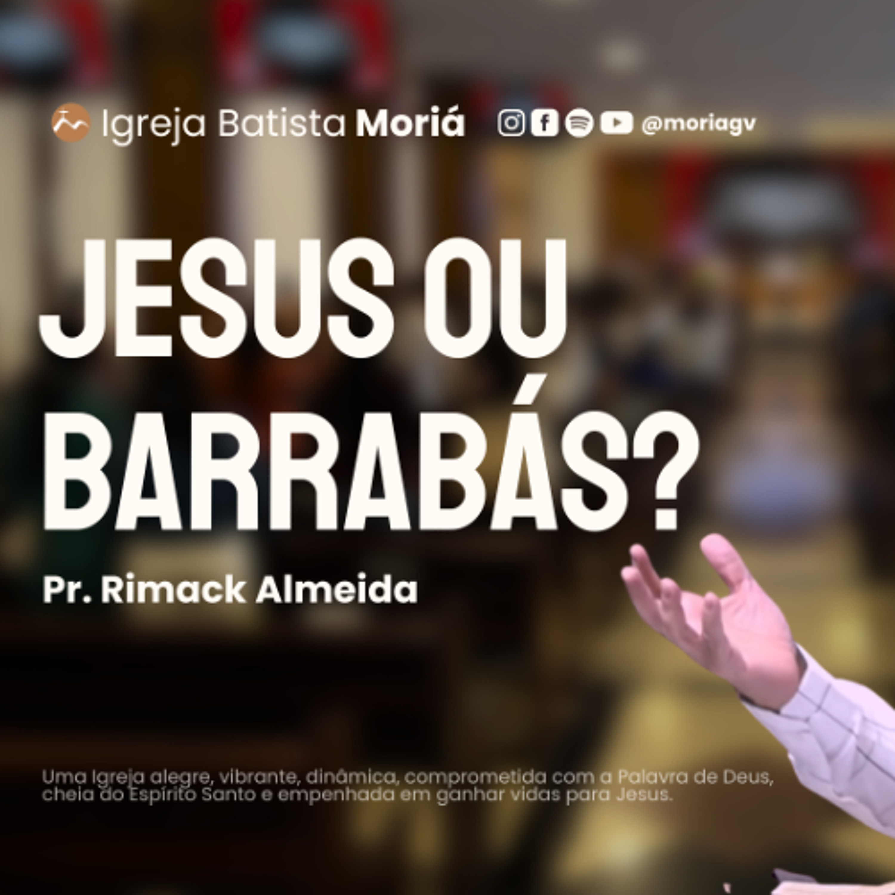 Jesus ou Barrabás? - Pr. Rimack Almeida - Culto de Adoração [05.04.2026]