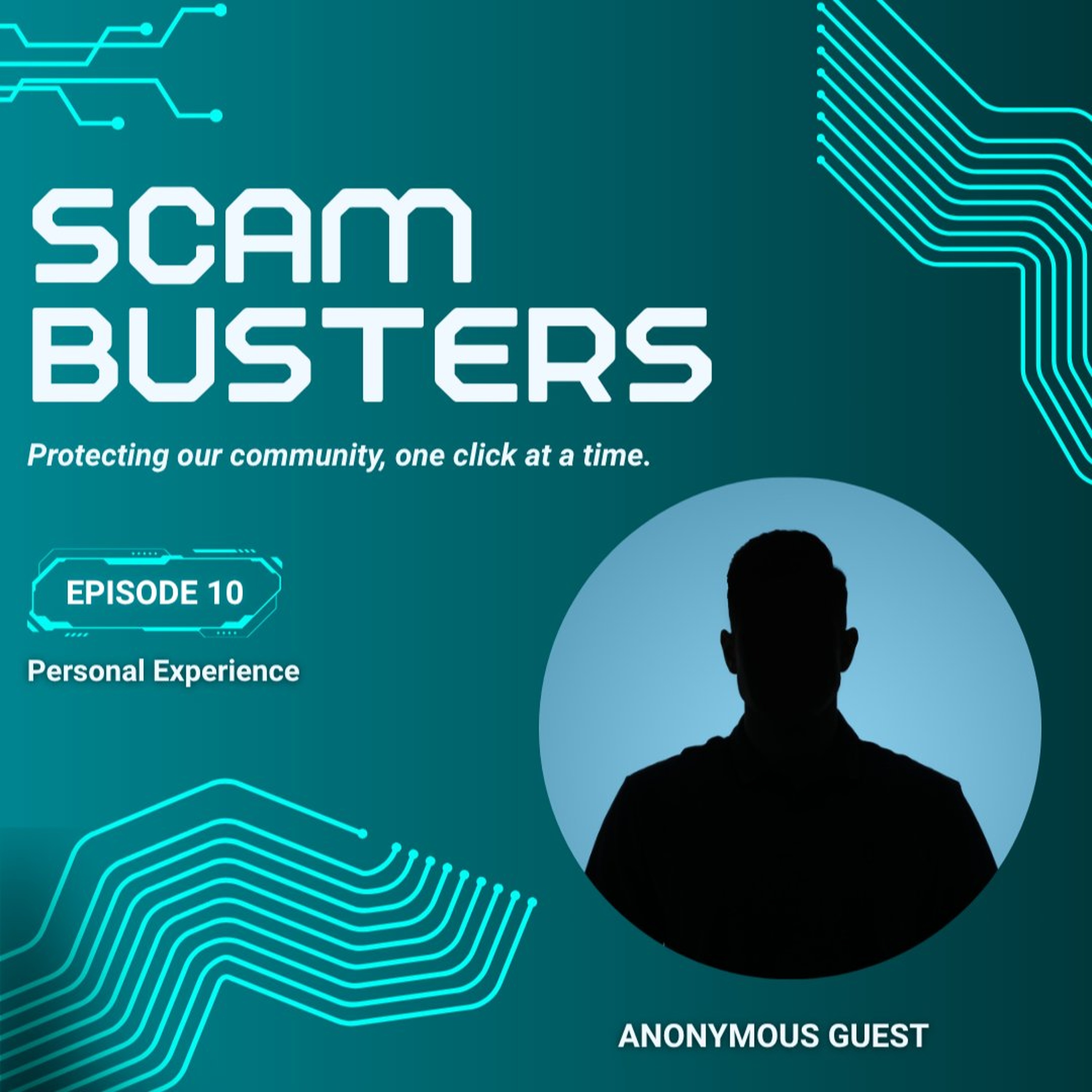 Scambusters Personal Experience Episode 10