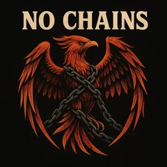 No Chains