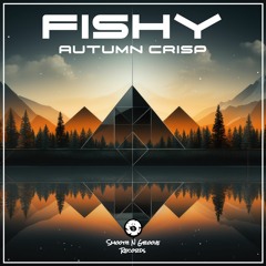 Fishy - I'll Be Alright (OUT NOW)