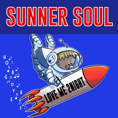 Love Me 2Night BY Sunner Soul 🇷🇺 (HOT GROOVERS)