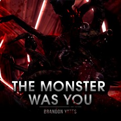 Brandon Yates: The Monster Was You (The Flood Vs The Thing)