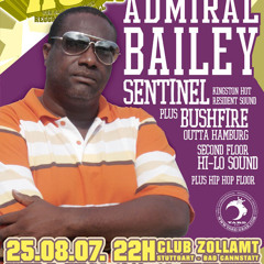 Sentinel feat Admiral Bailey & Bushfire at Kingston Hot, Club Zollamt, Stuttgart, GER, 8.2007