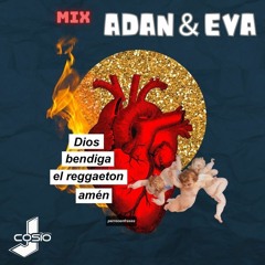 Mix Adan ＆ Eva - J Cosio