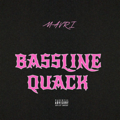 Bassline Quack