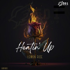 Lemon Ride - Heatin Up (Available Now)