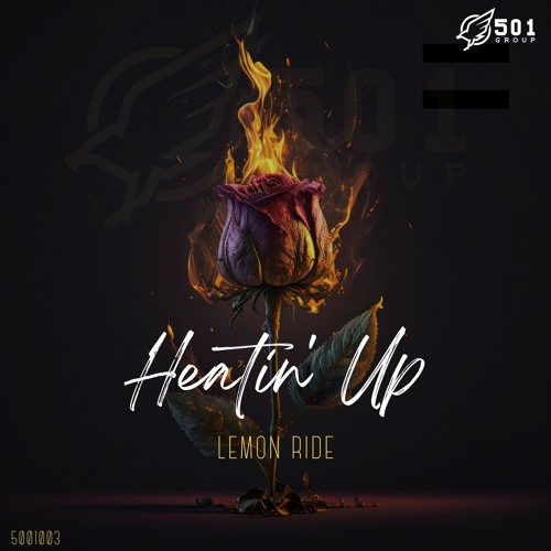 Lemon Ride - Heatin Up (Available Now)