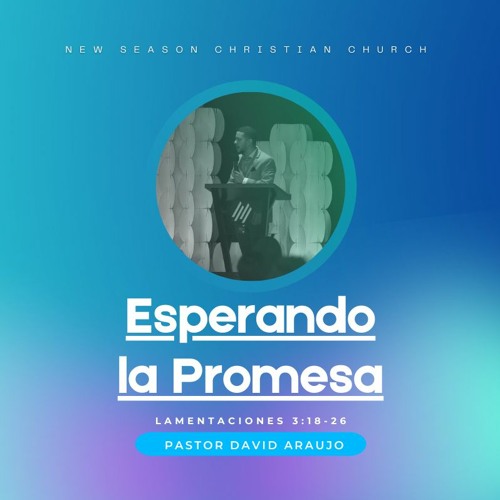 Esperando La Promesa :: Pastor David Araujo :: 10.17.202 1