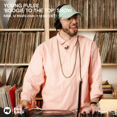 Young Pulse : Boogie To The Top - 12 Mars 2024