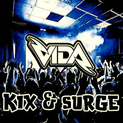 DJ VIDA - KIX & SURGE