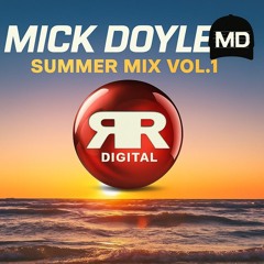Mick Doyle Summer Mix Vol.1