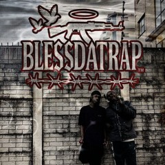 BLESS DA TRAP (voli)
