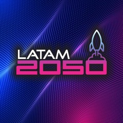 Ep.3 Lat2050 con Bernardita Araya "Corporate Venture Capital"