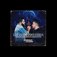 Liberdade Provisória  ( John Diaz X Ricardo Rocha Reggaeton Mix ) Henrique E Juliano
