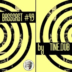 Basscast #49 by Tine Dub