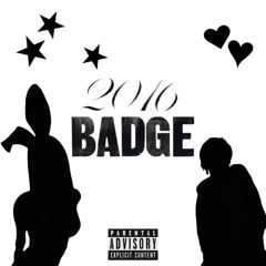 2016 Badge (Prod.2lz x socialoxygen)