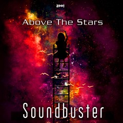 Soundbuster - Above The Stars (Morning Goa Mix)