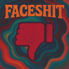 FaceShit