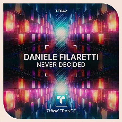 Daniele Filaretti - Never Decided