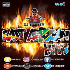 EAST AFRICAN HITS ( MIX) @DJTICKZZY