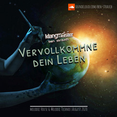 klangmeister | Ben Strauch - Vervollkommne dein Leben | August 2020