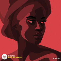 DJ Man - African Priase