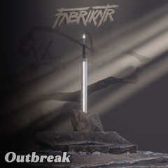 Fabrikatr - Outbreak