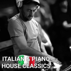 ITALIAN & PIANO HOUSE CLASSICS MIX 19TH FEBRUARY 2023