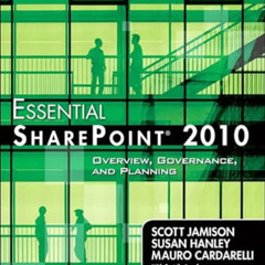 download EBOOK 🗂️ Essential SharePoint 2010: Overview, Governance, and Planning (Add