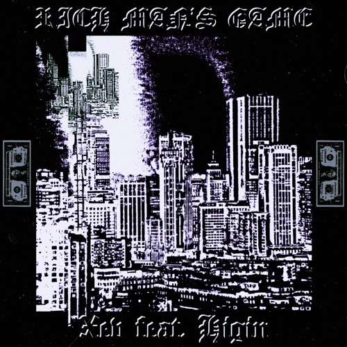 Rich Man's Game (feat. Higin)