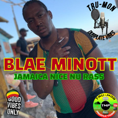 BLAE MINOTT - Jamaica Nice Nu Rass / TruMon Dubplate