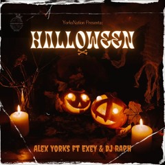 Alex Yorks - Halloween ft Dj Raph (Free EP Coming)