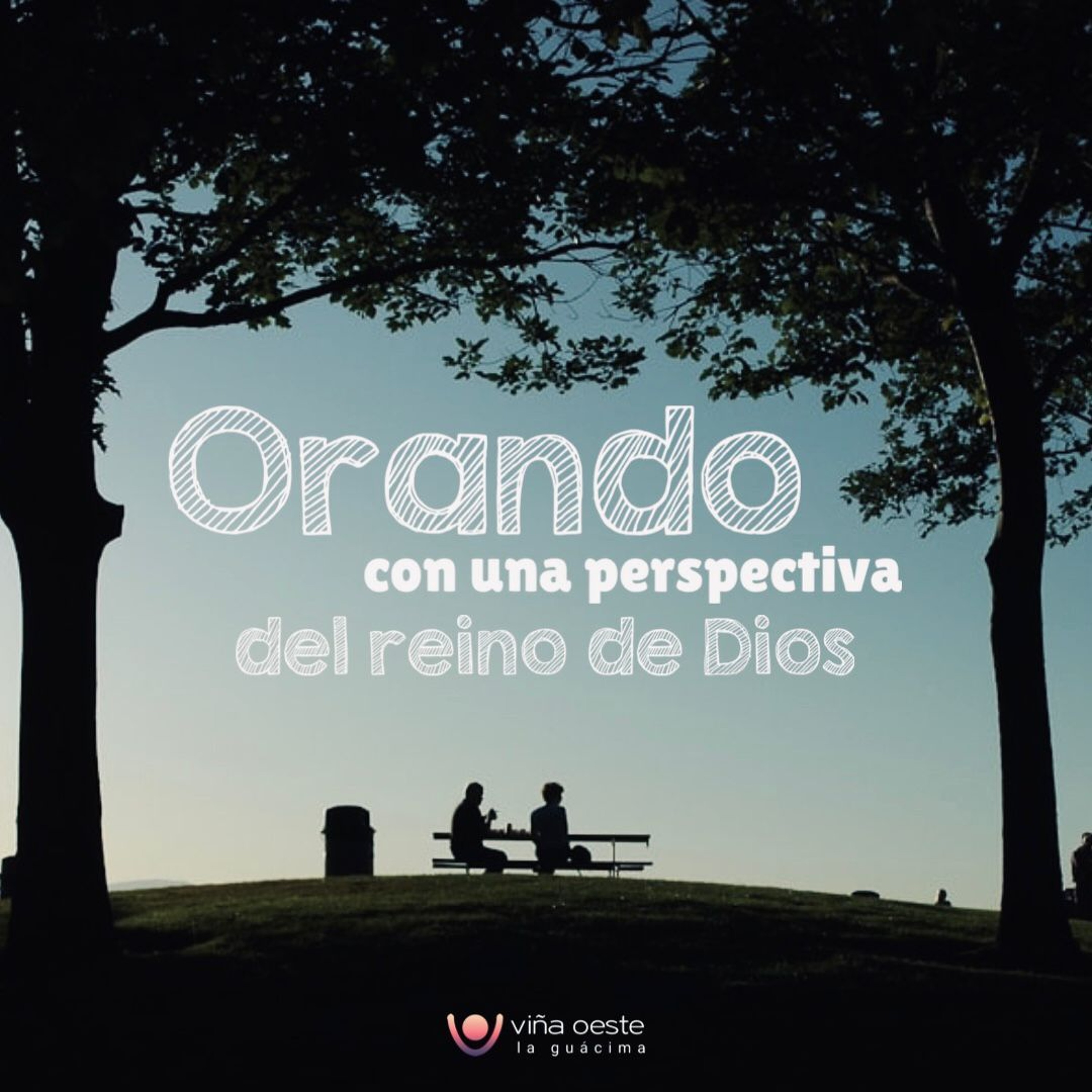 01 - 06 - 2024 - Orando Con Una Perspectiva Del Reino De Dios - Ronald Steinvorth episode artwork